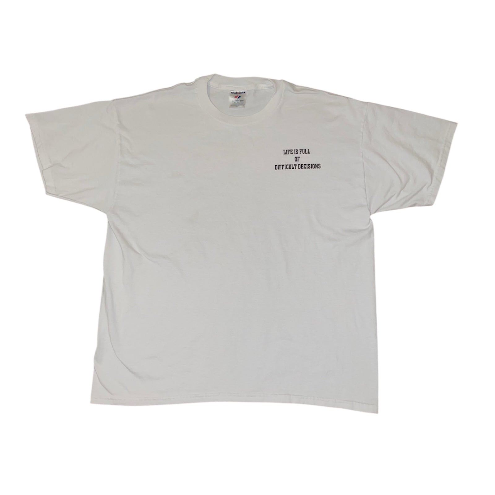 Life Is Full of Difficult Decisions T-Shirt(XL)