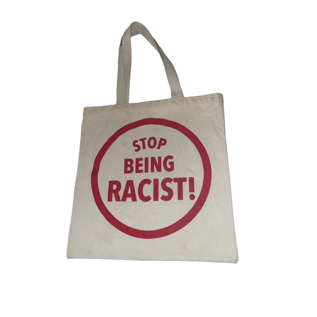Gallery Dept Stop Being Racist Tote Bag